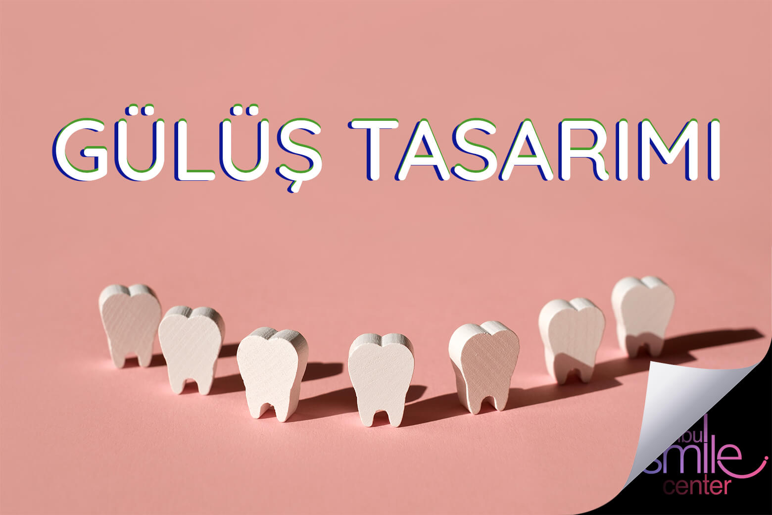 Gülüş Tasarımı Nasıl Yapılır?