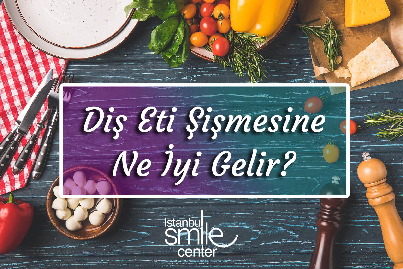 Diş Eti Şişmesine Ne İyi Gelir?